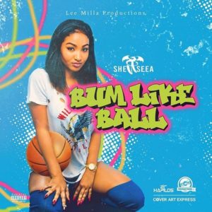 Shenseea - Bum Like Ball (2018) Single