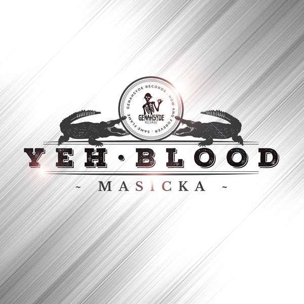 Masicka - Yeh Blood (2018) Single