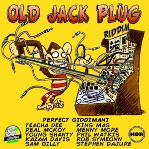 Old Jack Plug Riddim [Giddimani Records] (2018)