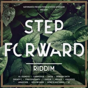 Step Forward Riddim [House of Riddim / Kathmandu Productions] (2018)