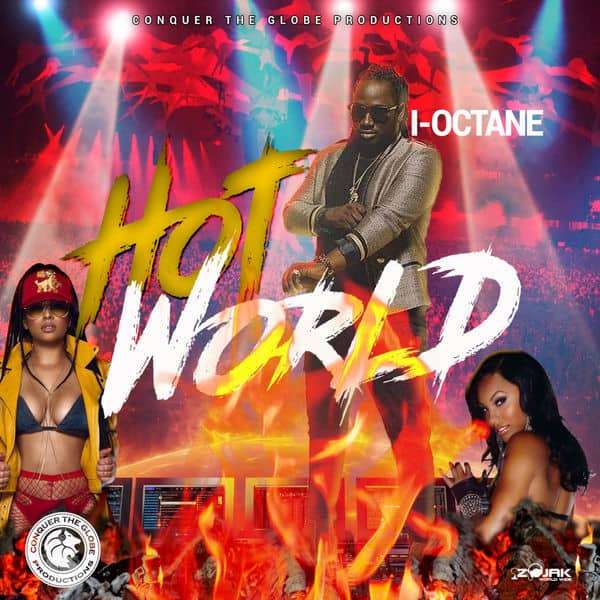 I-Octane - Hot World (2018) Single