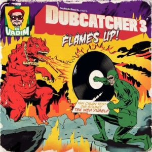 DJ Vadim - Dubcatcher Vol. 3 (Flames up!) (2018) Album