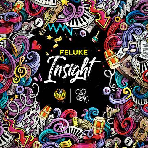 Feluké - Insight (2018) EP