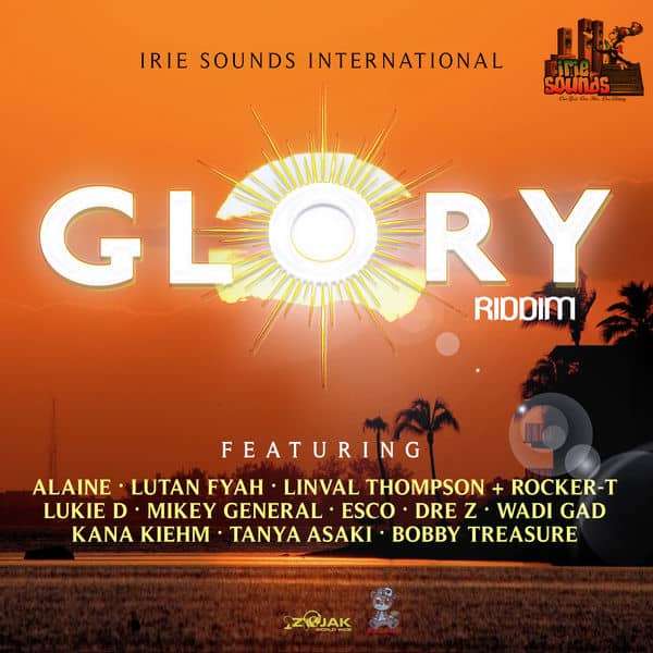 Glory Riddim [Irie Sounds International] (2018)