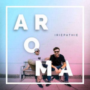 Iriepathie - Aroma (2018) EP