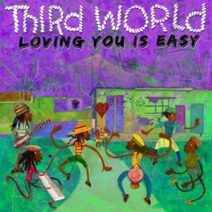 Third World - Loving You Is Easy (2018) Single
