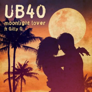 UB40 feat. Gilly G - Moonlight Lover (2018) Single
