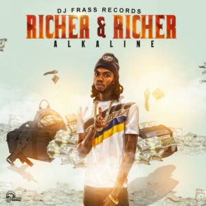 Alkaline - Richer and Richer (2018) Single