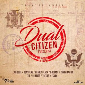 Dual Citizen Riddim [Troyton Music] (2018)