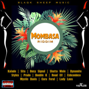 Mombasa Riddim [Blaqk Sheep Music] (2018)