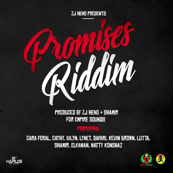 Promises Riddim [ZJ Heno] (2018)
