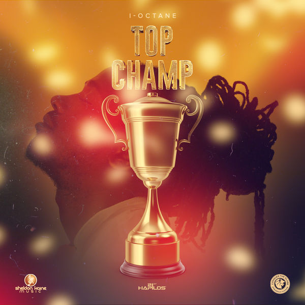 I-Octane - Top Champ (2018) Single