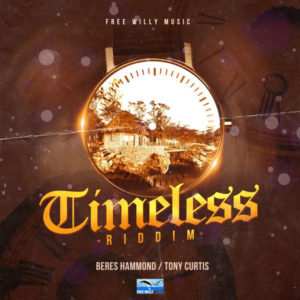 Timeless Riddim [Free Willy Music] (2018)