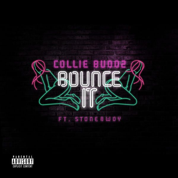 Collie Buddz feat. Stonebwoy - Bounce It (2019) Single