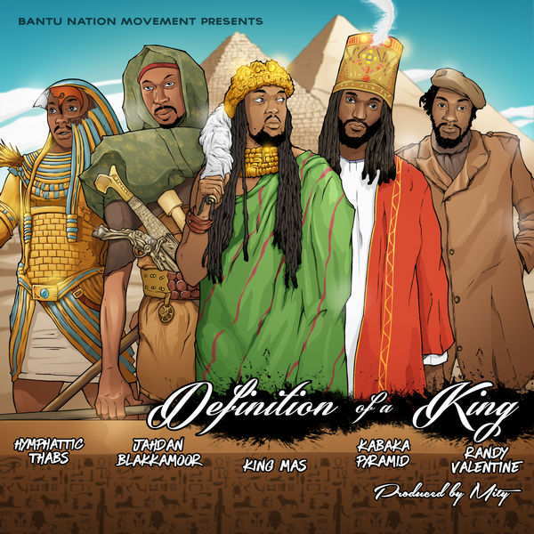 King Mas feat. Randy Valentine, Kabaka Pyramid, Jahdan Blakkamoore & Hymphatic Thabs - Definition of a King [Triumphant Mix] (2019) Single