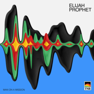Elijah Prophet - Man on a Mission (2019) Album