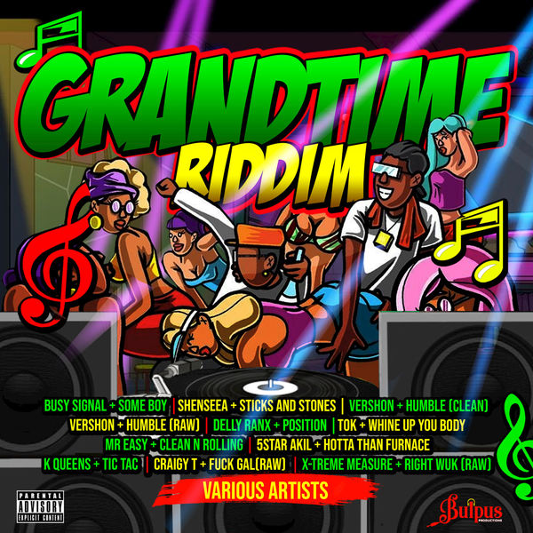Grandtime Riddim [Bulpus Productions] (2019)