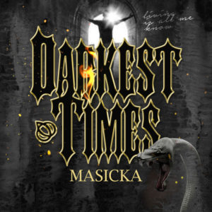 Masicka - Darkest Times (2019) Single