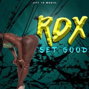 RDX - Set Good (2019) Single