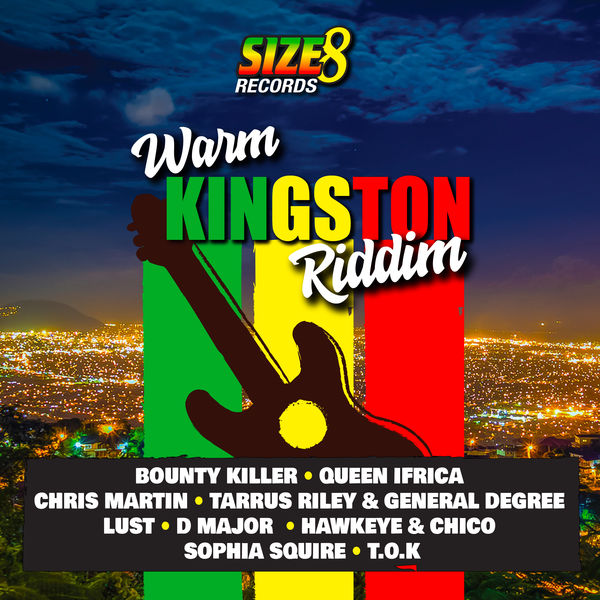 Warm Kingston Riddim [Size 8 Records] (2019)