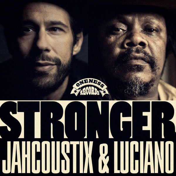 Jahcoustix feat. Luciano - Stronger (2019) Single