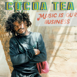 Cocoa Tea - Music Is Our Business (2019) Album