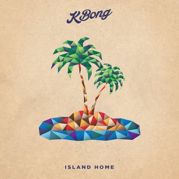 KBong - Island Home (2019) Single