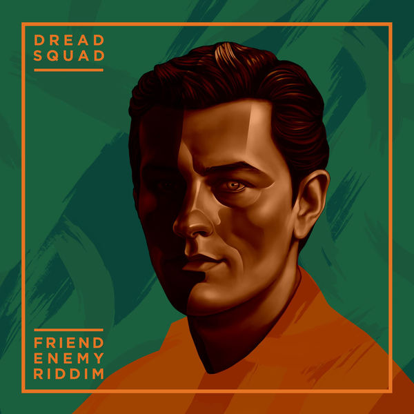 Friendenemy Riddim [Dreadsquad] (2019)