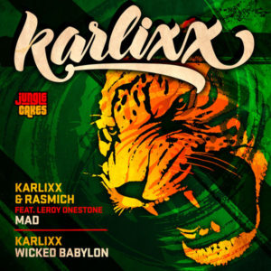 Karlixx & Rasmich feat. Leroy Onestone - Mad / Wicked Babylon (2019) EP