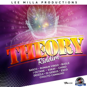 Theory Riddim [Lee Milla Productions] (2019)