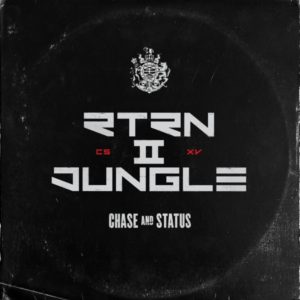 Chase & Status - RTRN II JUNGLE (2019) Album