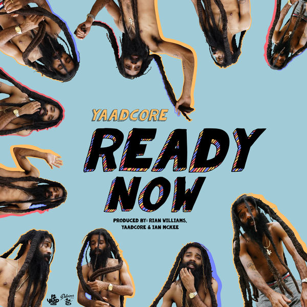 Yaadcore - Ready Now (2019) Single