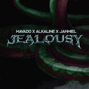 Alkaline, Mavado & Jahmiel - Jealousy (2019) Single