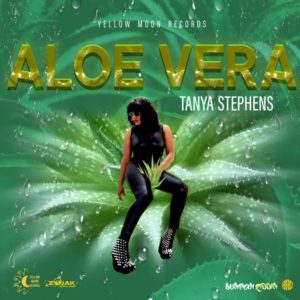 Tanya Stephens - Aloe Vera (2019) Single