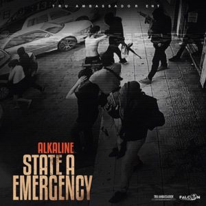 Alkaline - State A Emergency (2019) Single