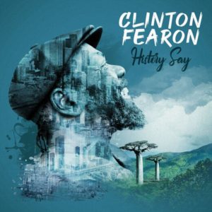 Clinton Fearon - History Say (2019) Album