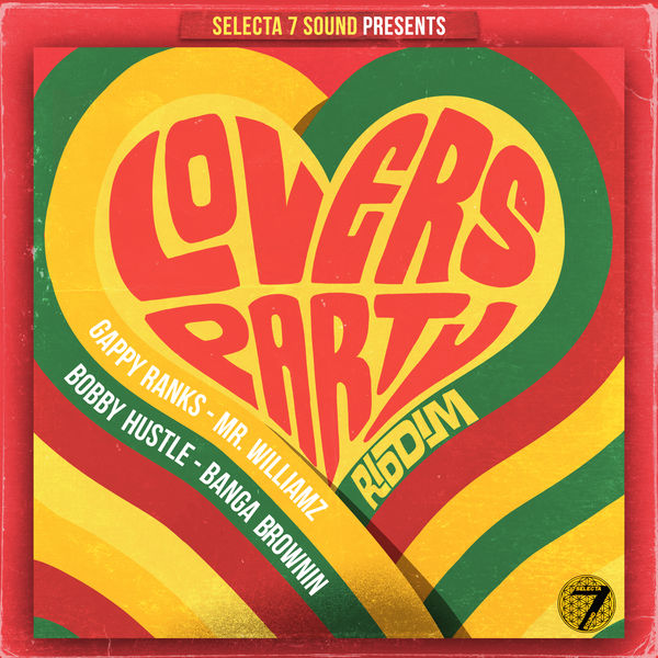 Lovers Party Riddim [Selecta 7 Sound] (2019)
