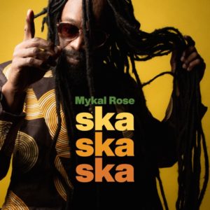 Mykal Rose - Ska Ska Ska (2019) Album