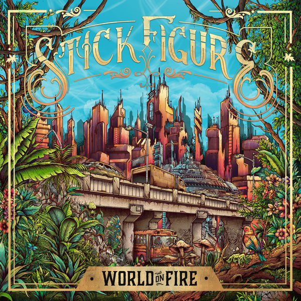 Stick Figure - World on Fire (2019) Album