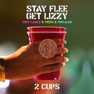 Stay Flee Get Lizzy, Tory Lanez, Fredo & Popcaan - 2 Cups (2019) Single