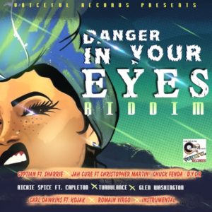 Danger in Your Eyes Riddim [Voiceful Records] (2019)