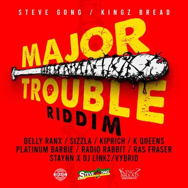 Major Trouble Riddim [Steve Gong / Kinz Bread] (2019)