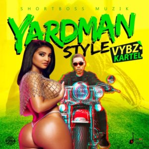 Vybz Kartel - Yardman Style (2019) Single