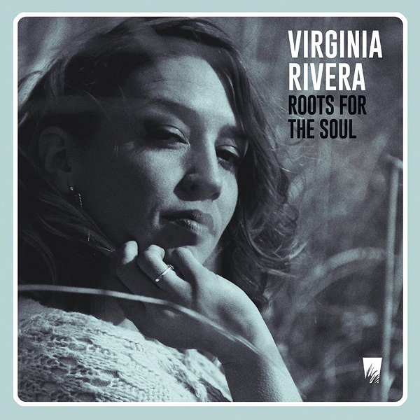 Virginia Rivera - Roots For The Soul (2019) LP