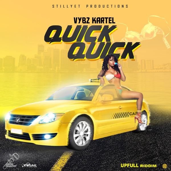 Vybz Kartel - Quick Quick Quick (2019) Single