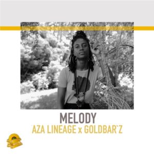 Aza Lineage x Goldbar'z - Melody (2020) Single