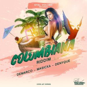 Colombiana Riddim [Gyal Volume Records] (2020)