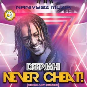 Deep Jahi - Never Cheat (2020) Single