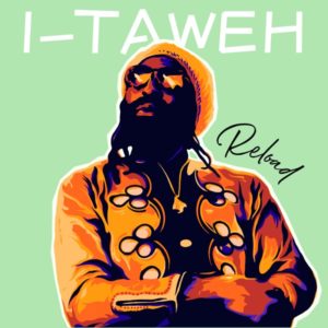 I-Taweh - Reload (2020) Album