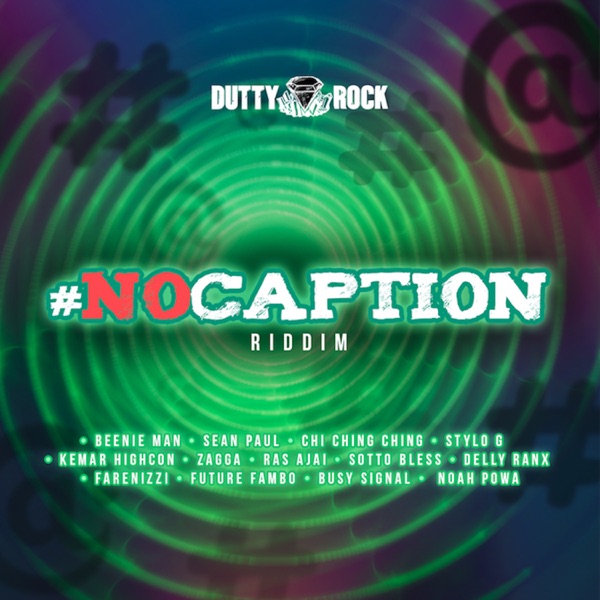 No Caption Riddim [Dutty Rock Productions] (2020)
